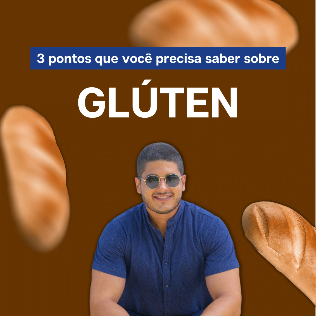 3 pontos sobre o glúten que você precisa saber